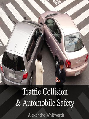 cover image of Traffic Collision & Automobile Safety